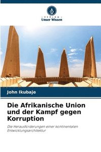 bokomslag Die Afrikanische Union und der Kampf gegen Korruption