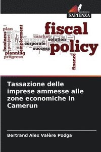 bokomslag Tassazione delle imprese ammesse alle zone economiche in Camerun