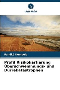 bokomslag Profil Risikokartierung berschwemmungs- und Drrekatastrophen