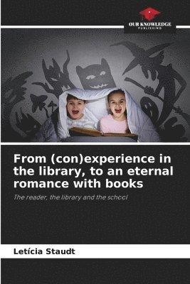 From (con)experience in the library, to an eternal romance with books 1