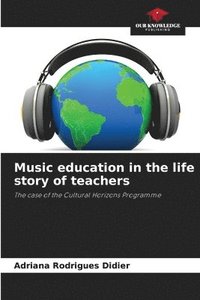 bokomslag Music education in the life story of teachers