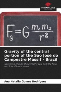 bokomslag Gravity of the central portion of the So Jos do Campestre Massif - Brazil