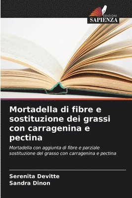 bokomslag Mortadella di fibre e sostituzione dei grassi con carragenina e pectina