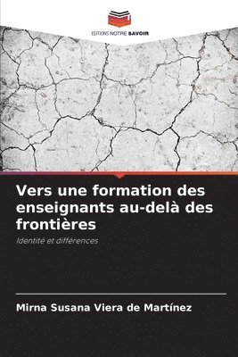 bokomslag Vers une formation des enseignants au-del des frontires