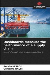 bokomslag Dashboards measure the performance of a supply chain