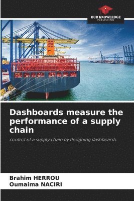 Dashboards measure the performance of a supply chain 1