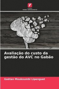 bokomslag Avaliao do custo da gesto do AVC no Gabo