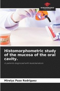 bokomslag Histomorphometric study of the mucosa of the oral cavity.