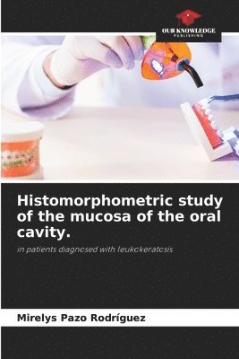 Histomorphometric study of the mucosa of the oral cavity. 1