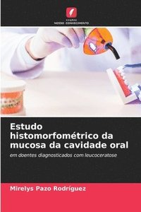 bokomslag Estudo histomorfomtrico da mucosa da cavidade oral