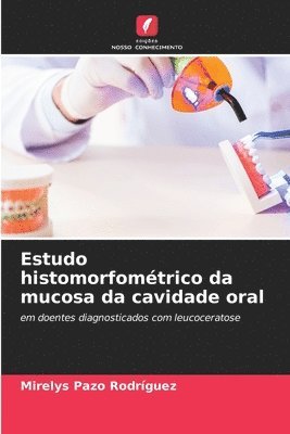 Estudo histomorfomtrico da mucosa da cavidade oral 1