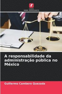 bokomslag A responsabilidade da administrao pblica no Mxico