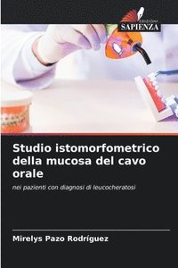 bokomslag Studio istomorfometrico della mucosa del cavo orale