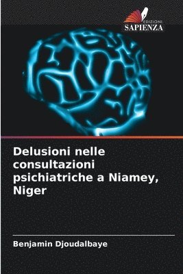 Delusioni nelle consultazioni psichiatriche a Niamey, Niger 1