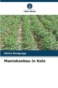 bokomslag Maniokanbau in Kolo