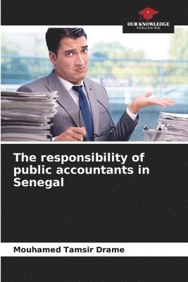 The responsibility of public accountants in Senegal 1