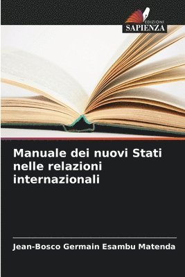 Manuale dei nuovi Stati nelle relazioni internazionali 1