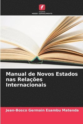 Manual de Novos Estados nas Relaes Internacionais 1