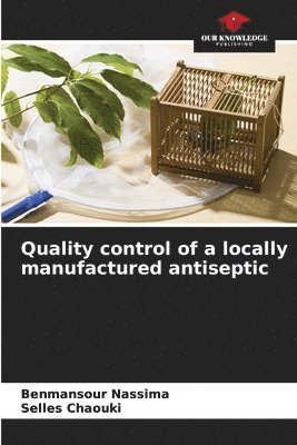 Quality control of a locally manufactured antiseptic 1