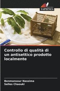 bokomslag Controllo di qualit di un antisettico prodotto localmente