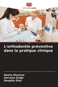 bokomslag L'orthodontie prventive dans la pratique clinique