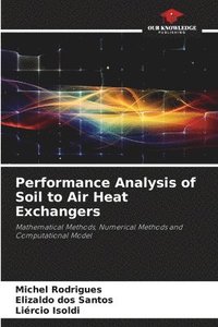 bokomslag Performance Analysis of Soil to Air Heat Exchangers