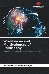 bokomslag Worldviews and Multivalences of Philosophy