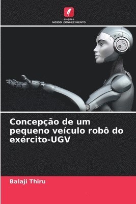 Concepo de um pequeno veculo rob do exrcito-UGV 1