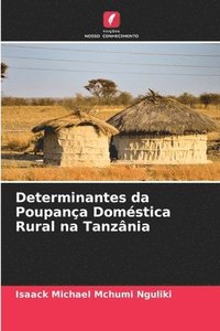 bokomslag Determinantes da Poupana Domstica Rural na Tanznia