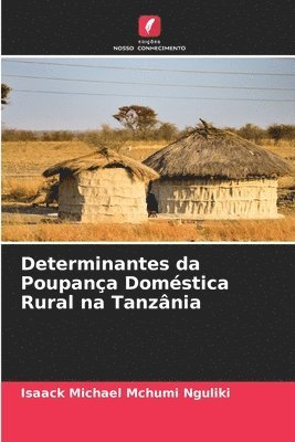 Determinantes da Poupana Domstica Rural na Tanznia 1