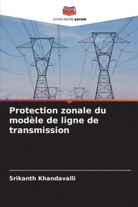 bokomslag Protection zonale du modle de ligne de transmission