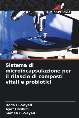 bokomslag Sistema di microincapsulazione per il rilascio di composti vitali e probiotici