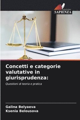 Concetti e categorie valutative in giurisprudenza 1