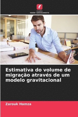 Estimativa do volume de migrao atravs de um modelo gravitacional 1
