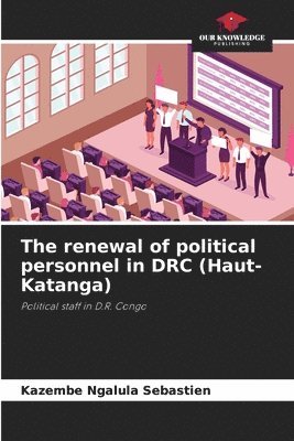 The renewal of political personnel in DRC (Haut-Katanga) 1