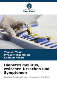 bokomslag Diabetes mellitus, zwischen Ursachen und Symptomen