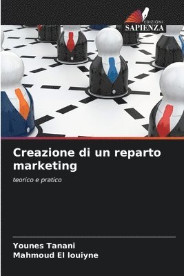 bokomslag Creazione di un reparto marketing