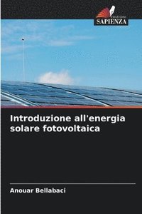 bokomslag Introduzione all'energia solare fotovoltaica