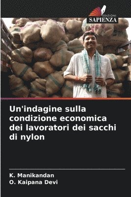 bokomslag Un'indagine sulla condizione economica dei lavoratori dei sacchi di nylon