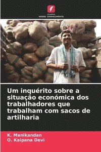 bokomslag Um inqurito sobre a situao econmica dos trabalhadores que trabalham com sacos de artilharia