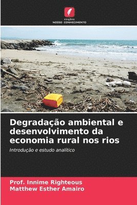 Degradao ambiental e desenvolvimento da economia rural nos rios 1