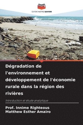 Dgradation de l'environnement et dveloppement de l'conomie rurale dans la rgion des rivires 1