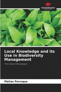 bokomslag Local Knowledge and its Use in Biodiversity Management