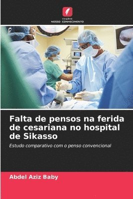 Falta de pensos na ferida de cesariana no hospital de Sikasso 1