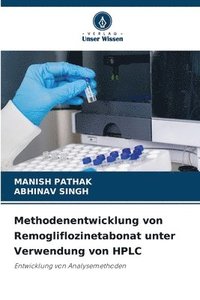 bokomslag Methodenentwicklung von Remogliflozinetabonat unter Verwendung von HPLC