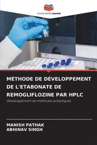 bokomslag Mthode de Dveloppement de l'Etabonate de Remogliflozine Par HPLC