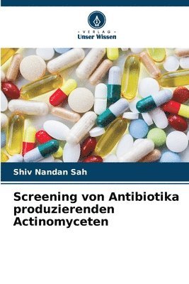 bokomslag Screening von Antibiotika produzierenden Actinomyceten