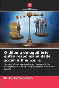 bokomslag O dilema do equilbrio entre responsabilidade social e financeira