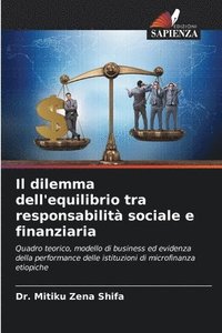 bokomslag Il dilemma dell'equilibrio tra responsabilit sociale e finanziaria