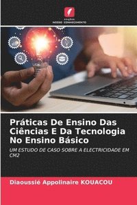 bokomslag Prticas De Ensino Das Cincias E Da Tecnologia No Ensino Bsico